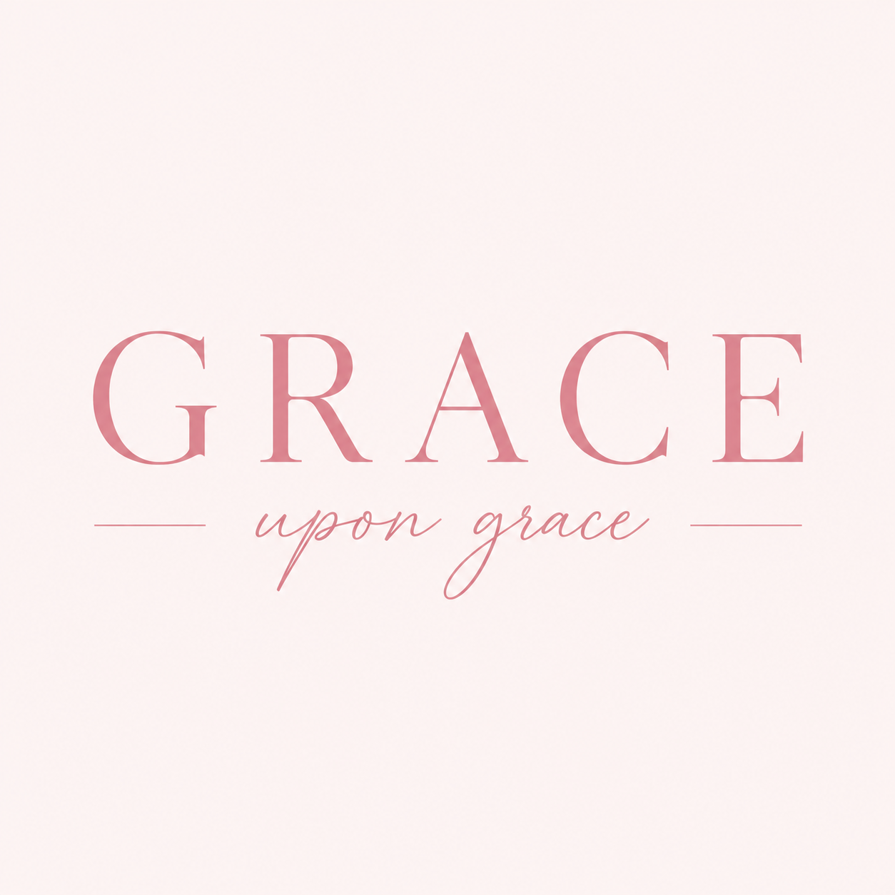 Grace Upon Grace